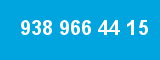 938 966 44 15